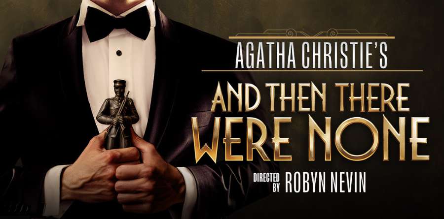 Theatre Royal Sydney - And Then There Were None!