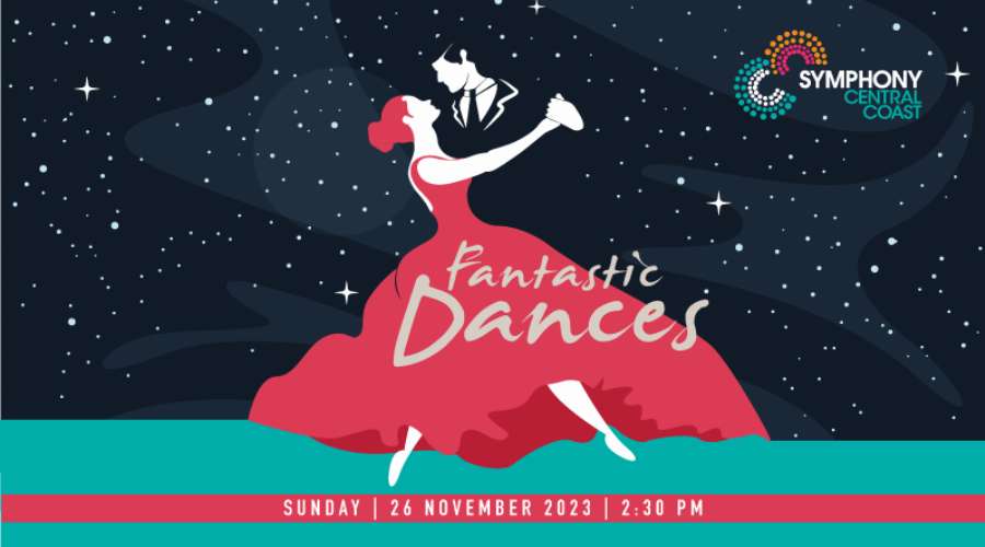 Symphony Central Coast - Fantastic Dances