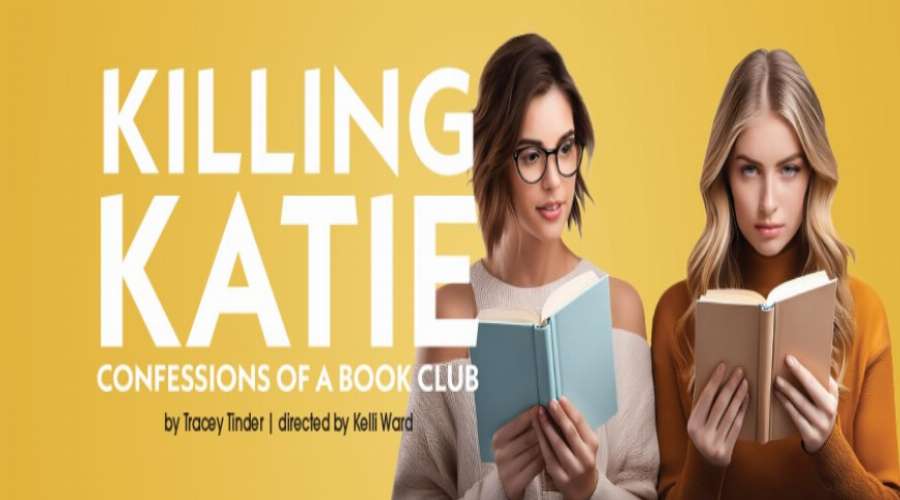 Woy Woy Little Theatre - Killing Katie Woy Woy Little Theatre - Killing Katie