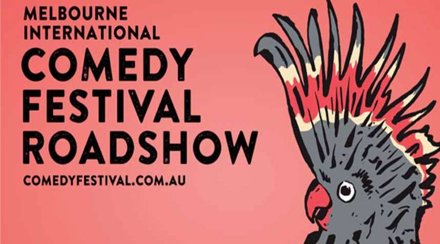 Melbourne International Comedy Festival - Melbourne International Comedy Festival Roadshow Melbourne International Comedy Festival - Melbourne International Comedy Festival Roadshow