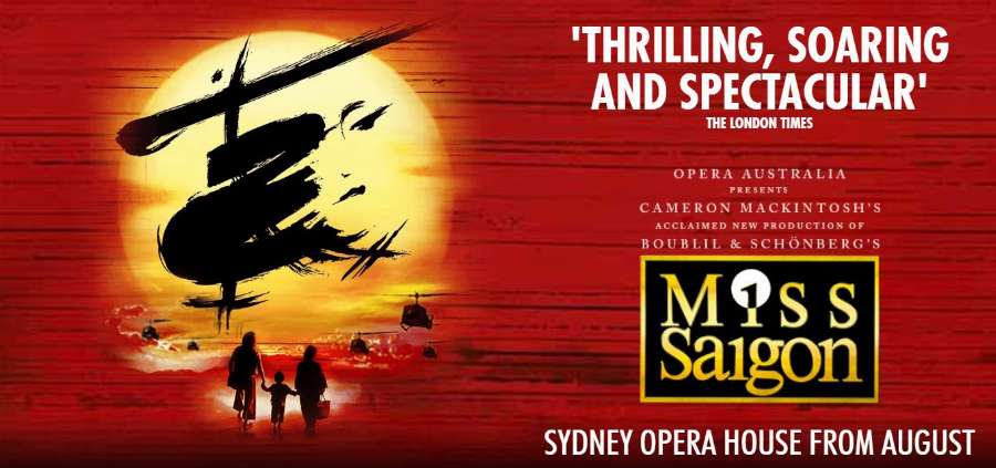 Opera Australia - Miss Saigon Opera Australia - Miss Saigon