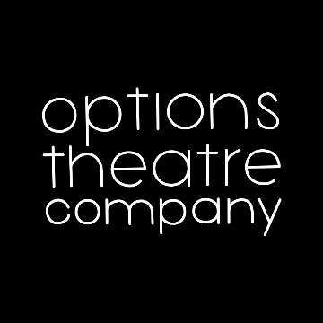 Options Theatre Company Options Theatre Company