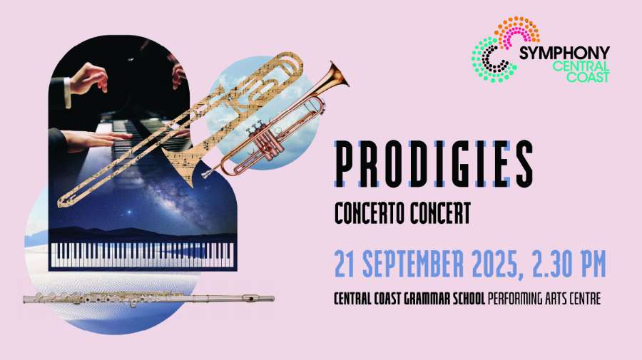 Symphony Central Coast - Prodigies Symphony Central Coast - Prodigies