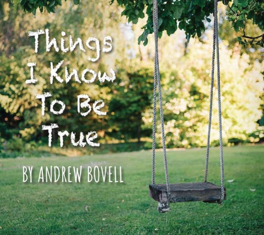 Pymble Players - Things I know to be true Pymble Players - Things I know to be true