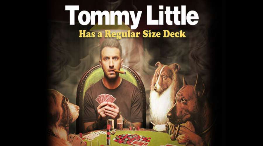 Token Events - Tommy Little Has a Regular Size Deck Token Events - Tommy Little Has a Regular Size Deck